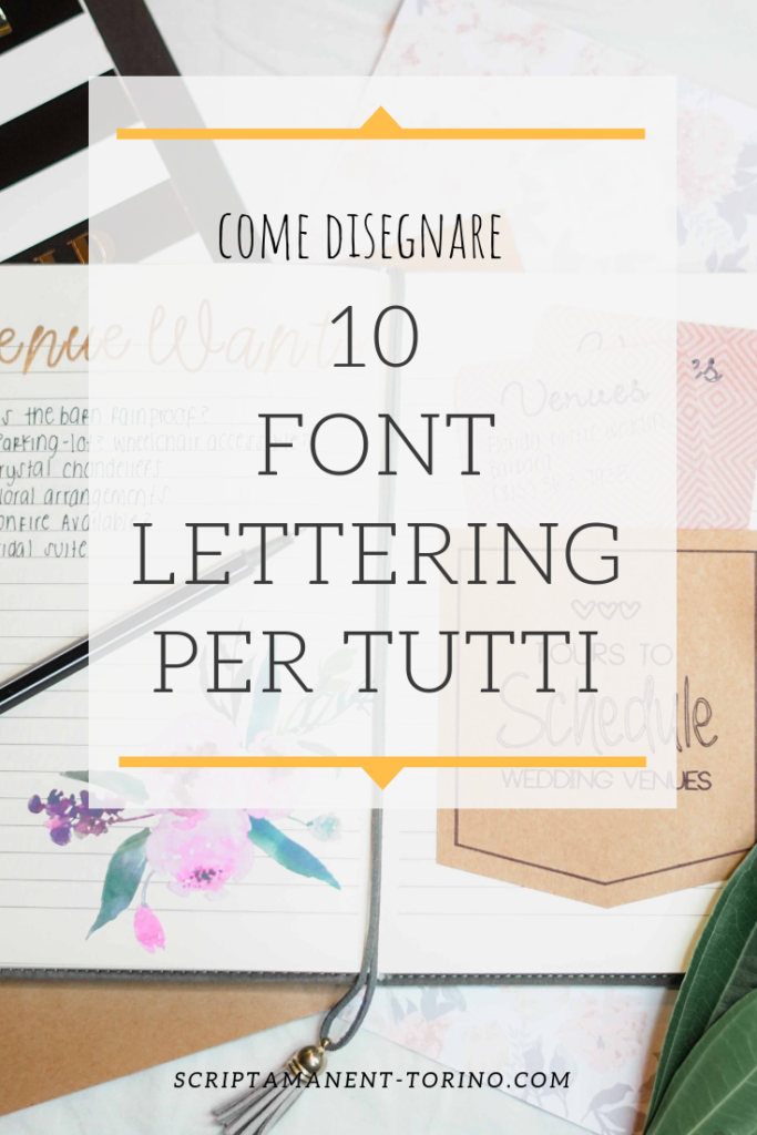 10 Lettering Font Che Tutti Possono Disegnare Scripta Manent Torino